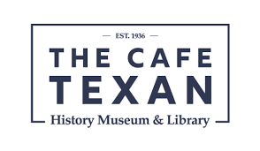 The Cafe Texan History Museum & Library